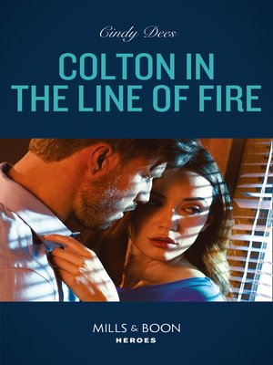 cover image of Colton In the Line of Fire